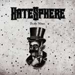 Hatesphere - To the Nines